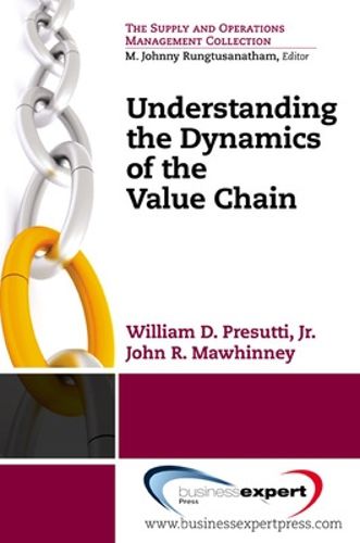 Cover image for Understanding the Dynamics of the Value Chain