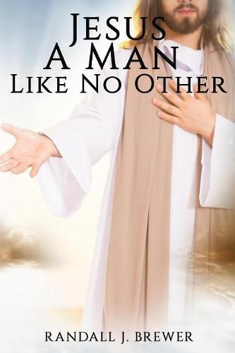 Cover image for Jesus: A Man Like No Other