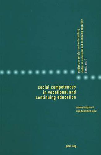 Cover image for Social Competences in Vocational and Continuing Education