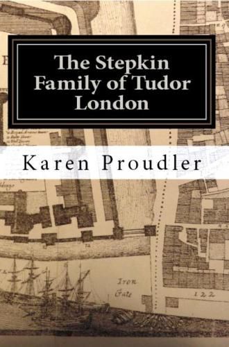 Cover image for The Stepkin Family of Tudor London