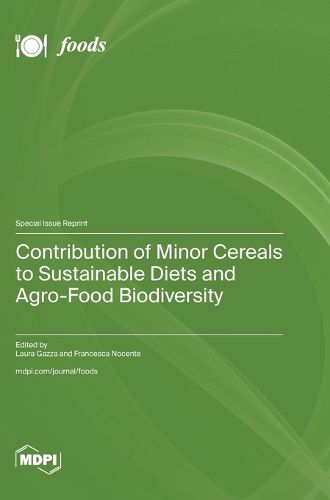 Cover image for Contribution of Minor Cereals to Sustainable Diets and Agro-Food Biodiversity