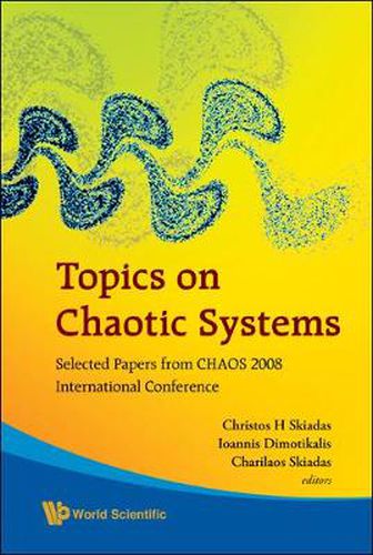 Cover image for Topics On Chaotic Systems: Selected Papers From Chaos 2008 International Conference