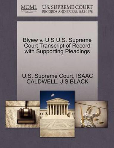 Cover image for Blyew V. U S U.S. Supreme Court Transcript of Record with Supporting Pleadings