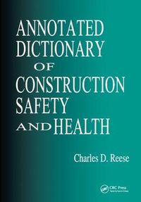 Cover image for Annotated Dictionary of Construction Safety and Health