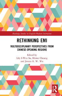 Cover image for Rethinking EMI: Multidisciplinary Perspectives from Chinese-Speaking Regions