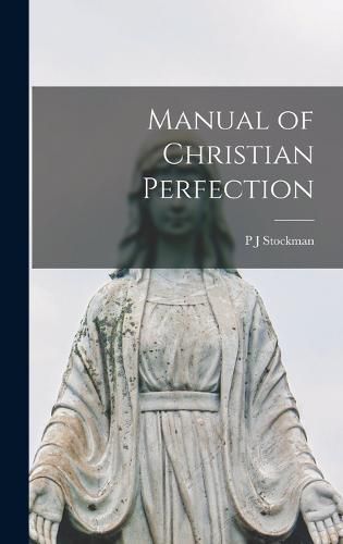 Cover image for Manual of Christian Perfection