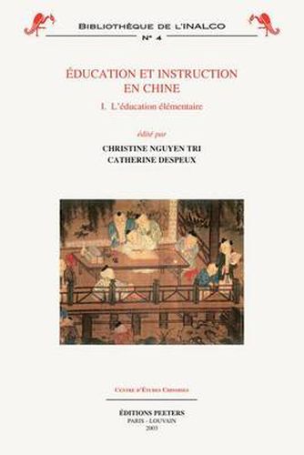 Cover image for Education Et Instruction En Chine 1. L'education Elementaire
