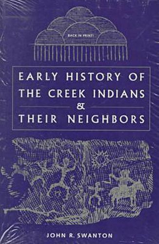 Cover image for Early History of the Creek Indians and Their Neighbors