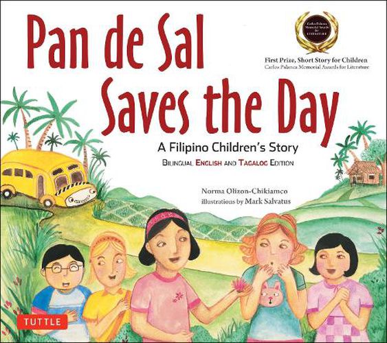 Cover image for Pan de Sal Saves the Day: An Award-winning Children's Story from the Philippines [New Bilingual English and Tagalog Edition]