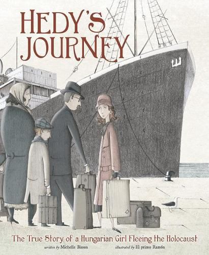 Cover image for Hedy's Journey: The True Story of a Hungarian Girl Fleeing the Holocaust