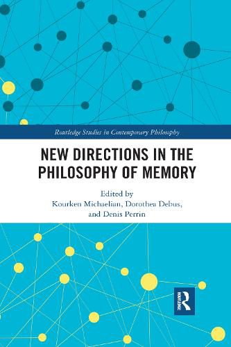 Cover image for New Directions in the Philosophy of Memory