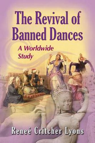 The Revival of Banned Dances: A Worldwide Study