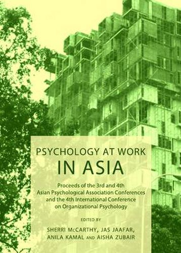 Cover image for Psychology at Work in Asia: Proceeds of the 3rd and 4th Asian Psychological Association Conferences and the 4th International Conference on Organizational Psychology