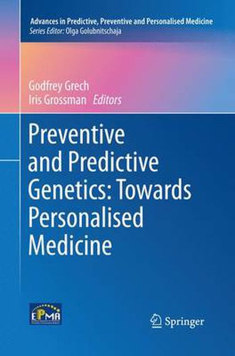 Cover image for Preventive and Predictive Genetics: Towards Personalised Medicine