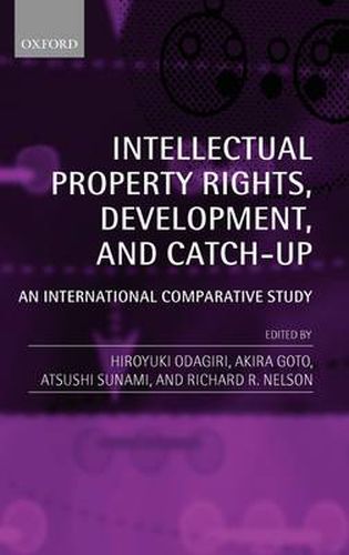 Cover image for Intellectual Property Rights, Development, and Catch Up: An International Comparative Study