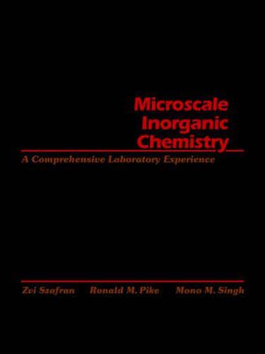 Cover image for Microscale Inorganic Chemistry: A Comprehensive Laboratory Experience