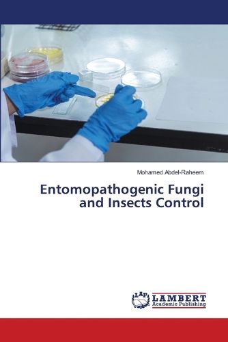 Cover image for Entomopathogenic Fungi and Insects Control