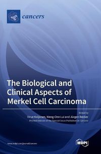 Cover image for The Biological and Clinical Aspects of Merkel Cell Carcinoma