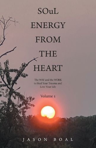 Cover image for SOuL ENERGY FROM THE HEART