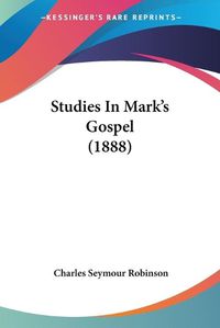 Cover image for Studies in Mark's Gospel (1888)