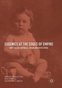 Cover image for Eugenics at the Edges of Empire: New Zealand, Australia, Canada and South Africa