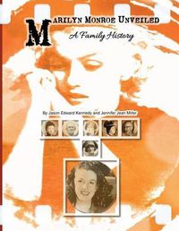 Cover image for Marilyn Monroe Unveiled: A Family History