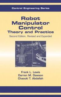 Cover image for Robot Manipulator Control: Theory and Practice