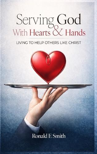 Cover image for Serving God with Heart and Hands