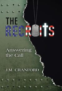 Cover image for The Recruits: Answering the Call