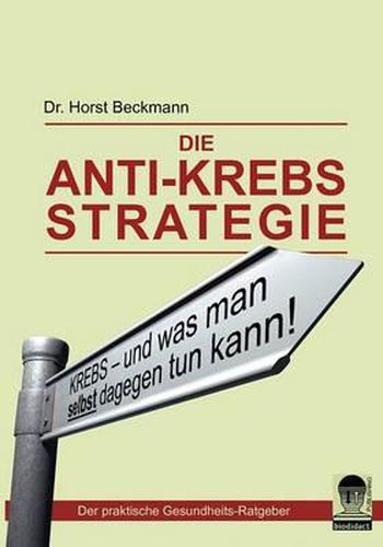 Cover image for Die Anti Krebs Strategie