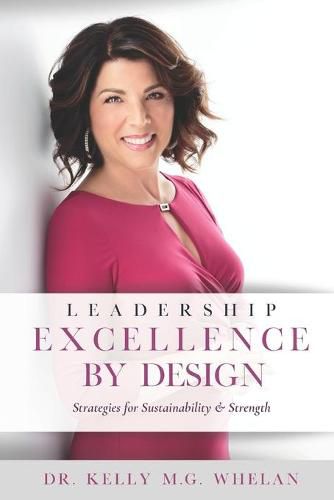 Cover image for Leadership Excellence By Design: Strategies for Sustainability and Strength