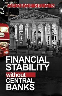 Cover image for Financial Stability Without Central Banks