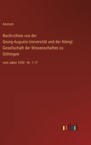 Cover image for Nachrichten von der Georg-Augusts-Universitaet und der Koenigl. Gesellschaft der Wissenschaften zu Goettingen