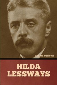 Cover image for Hilda Lessways