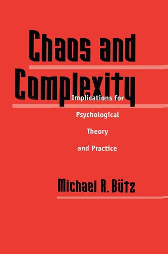 Cover image for Chaos And Complexity: Implications For Psychological Theory And Practice