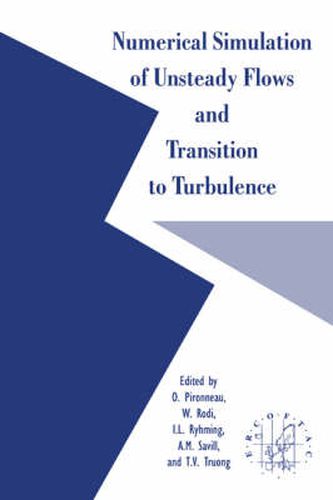 Cover image for Numerical Simulation of Unsteady Flows and Transition to Turbulence