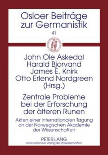 Cover image for Zentrale Probleme bei der Erforschung der aelteren Runen: Akten einer internationalen Tagung an der Norwegischen Akademie der Wissenschaften