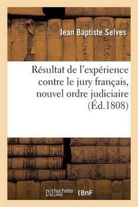 Cover image for Resultat de l'Experience Contre Le Jury Francais, Nouvel Ordre Judiciaire