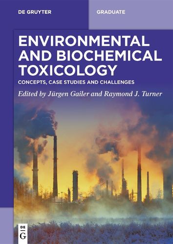 Cover image for Environmental and Biochemical Toxicology: Concepts, Case Studies and Challenges