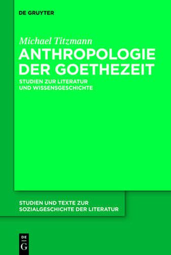 Cover image for Anthropologie der Goethezeit