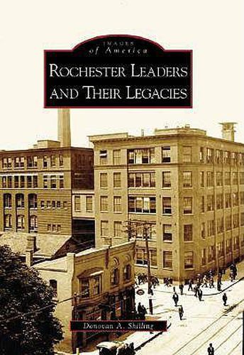 Cover image for Rochester's Leaders and Their Laegacies