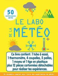 Cover image for Le Labo de la M?t?o: 50 Exp?riences M?t?o