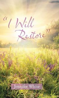 Cover image for I Will Restore