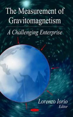 Cover image for Measurement of Gravitomagnetism: Challenging Enterprise