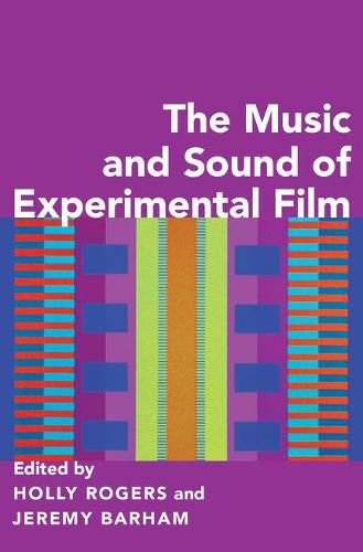 Cover image for The Music and Sound of Experimental Film