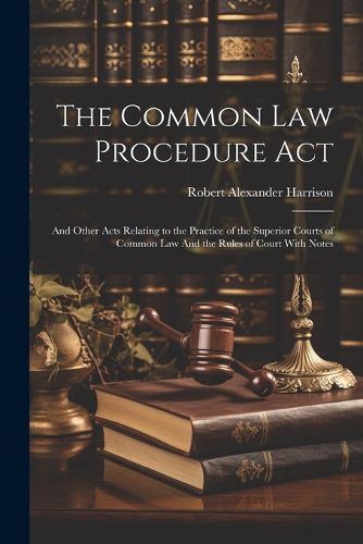 The Common law Procedure Act