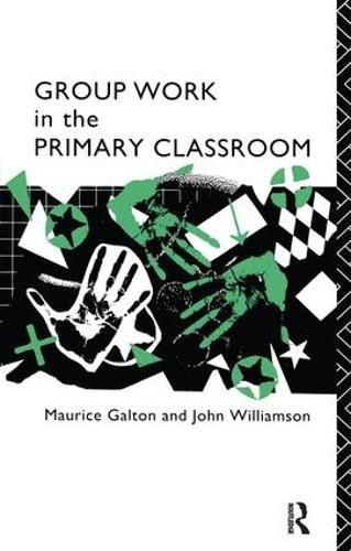 Cover image for Group Work in the Primary Classroom