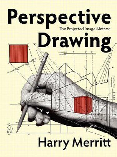 Cover image for Perspective Drawing: The Projected Image Method