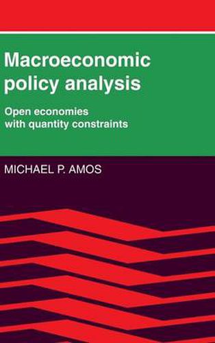 Cover image for Macroeconomic Policy Analysis: Open Economies with Quantity Constraints