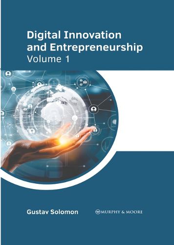 Cover image for Digital Innovation and Entrepreneurship: Volume 1